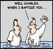 Well Charles, When I Baptize You